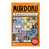 Murdoku 2 - 80 Acertijos de Lógica y Asesinatos - Viaje al Pasado